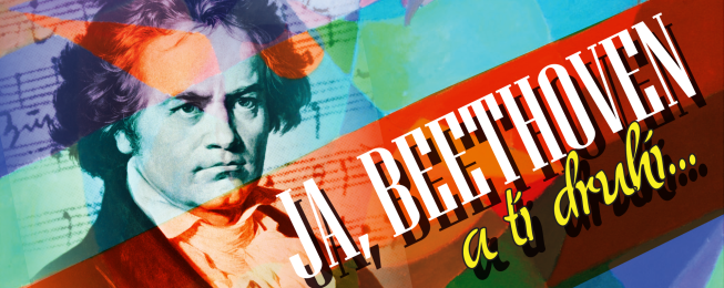 Ja, Beethoven a tí druhí…