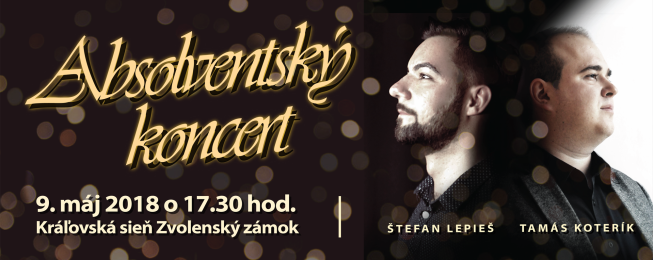 Absolventský koncert Štefana Lepieša a Tamása Koteríka