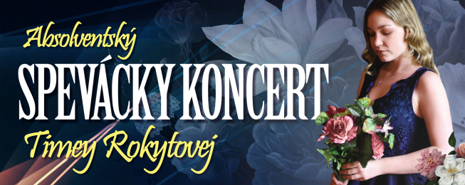 Spevácky koncert Timey Rokytovej