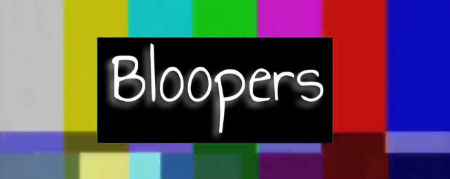 Promo Bloopers