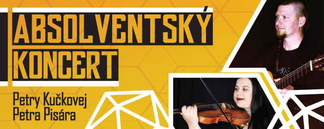 Absolventský koncert Petry Kučkovej a Petra Pisára