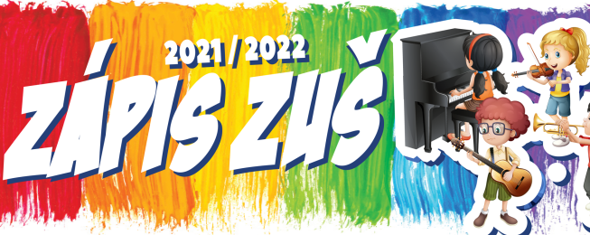 Zápis na ZUŠ 2021/2022