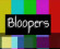 Promo Bloopers