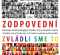 Sme ZODPOVEDNÍ