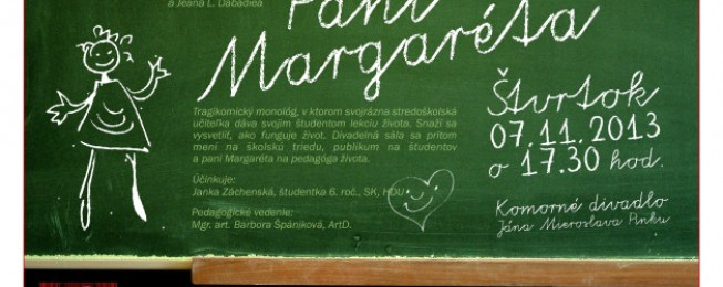 Príď sa posadiť do školskej lavice s Pani Margarétou!